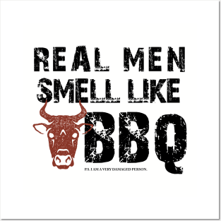 REAL MEN smell like BBQ with P.S. Posters and Art